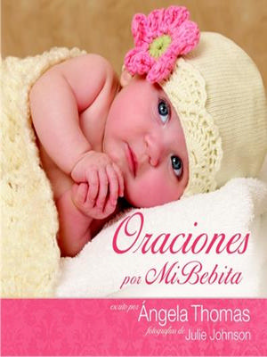Oraciones Por Mi Bebita/Tapa Dura