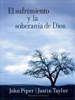 Sufrimiento Y La Soberania De Dios