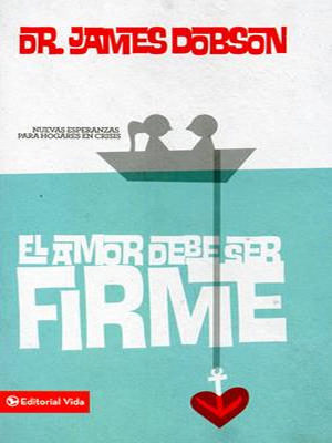 El Amor Debe Ser Firme