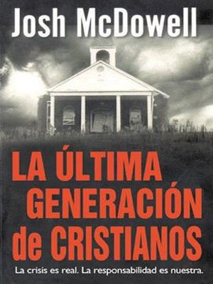 Ultima Generacion De Cristianos
