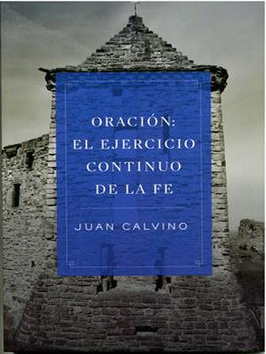 Oracion/El Ejercicio Continuo De La Fe